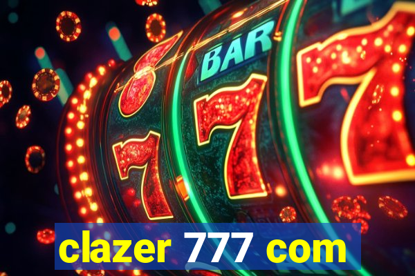 clazer 777 com